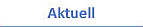 Aktuell